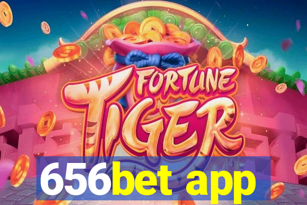 656bet app